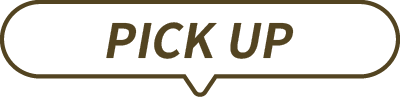 PICK UP